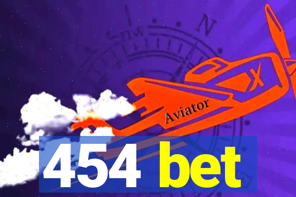 454 bet